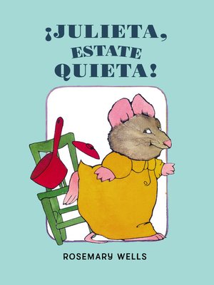 cover image of ¡Julieta, estate quieta!